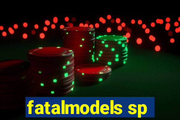 fatalmodels sp